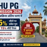 bhu-pg-admission-2026-final-mop-up-round-7-august